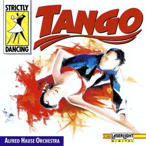 cd Alfred House-Strictly Tango Alfred-hause-strictly-dancing.-tango-1992
